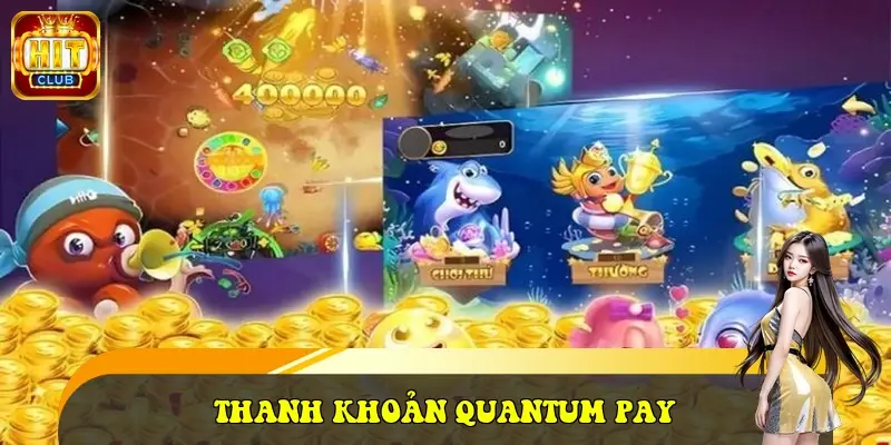 Thanh khoản Quantum Pay