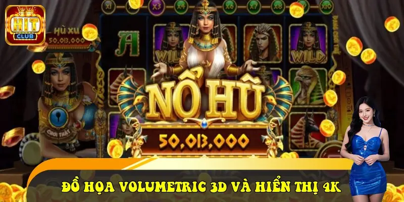 Đồ họa Volumetric 3D và chuẩn hiển thị 4K